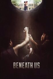 Beneath Us 2020 on netflix