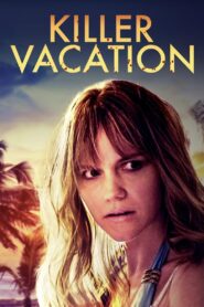 Killer Vacation 2019 on netflix