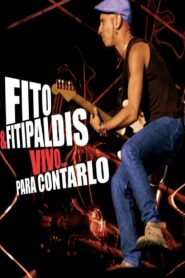 Fito & Fitipaldis – Vivo… para contarlo 2004 on netflix