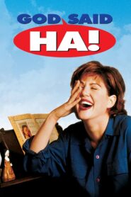 God Said, ‘Ha!’ 1998 on netflix