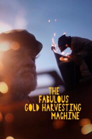 The Fabulous Gold Harvesting Machine 2024 on netflix