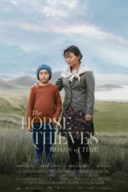 The Horse Thieves. Roads of Time 2021 on netflix