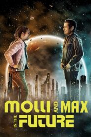 Molli and Max in the Future 2024 on netflix