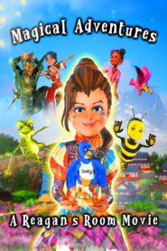 Magical Adventures: A Reagans Room Movie 2021 on netflix