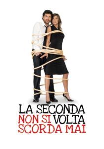 La seconda volta non si scorda mai 2008 on netflix