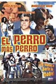 El Perro mas Perro 2003 on netflix