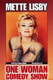 Mette Lisby: One Woman Comedy Show 2001 on netflix