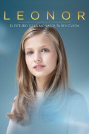 Leonor. El futuro de la monarquía renovada 2020 on netflix