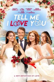 Tell Me I Love You 2020 on netflix
