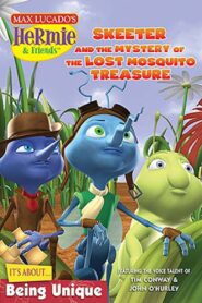 Hermie & Friends: Skeeter and the Mystery of the Lost Mosquito Treasure 2009 on netflix