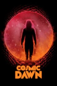 Cosmic Dawn 2022 on netflix