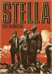Stella: Live in Boston 2009 on netflix