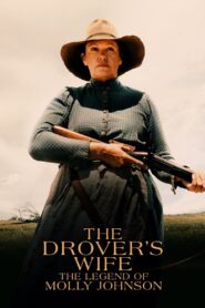 The Drover’s Wife: The Legend of Molly Johnson 2022 on netflix