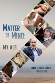 Matter of Mind: My ALS 2023 on netflix