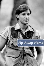 Fly Away Home 1981 on netflix