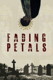 Fading Petals 2022 on netflix