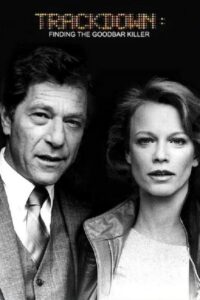 Trackdown: Finding the Goodbar Killer 1983 on netflix