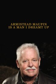 Armistead Maupin Is a Man I Dreamt Up 1993 on netflix