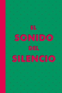 El Sonido del Silencio 2004 on netflix