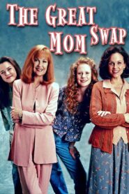 The Great Mom Swap 1995 on netflix