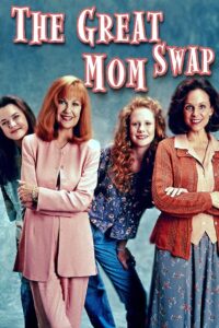 The Great Mom Swap 1995 on netflix