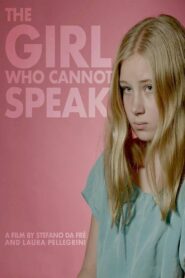 The Girl Who Cannot Speak 2018 on netflix