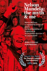 Nelson Mandela: The Myth and Me 2013 on netflix