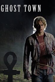 Ghost Town 2009 on netflix