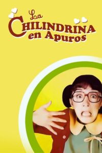 La Chilindrina en apuros 1994 on netflix