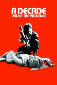 A Decade Under the Influence 2003 on netflix