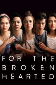 For the Broken Hearted 2018 on netflix