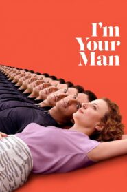 I’m Your Man 2021 on netflix