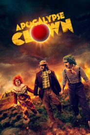 Apocalypse Clown 2023 on netflix