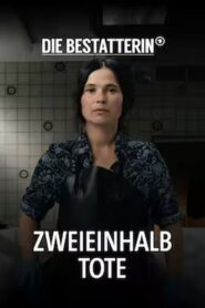 Die Bestatterin – Zweieinhalb Tote 2023 on netflix