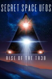Secret Space UFOs: Rise of the TR3B 2021 on netflix