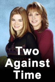 Two Against Time 2002 on netflix