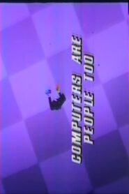 Computers Are People, Too! 1982 on netflix