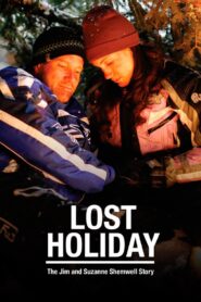 Lost Holiday: The Jim & Suzanne Shemwell Story 2007 on netflix