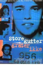 Store gutter gråter ikke 1995 on netflix