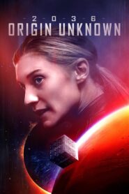 2036 Origin Unknown 2018 on netflix