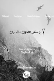 Do the Dead Sing? 2020 on netflix