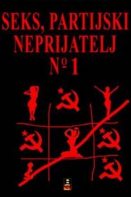 Sex – Party’s Enemy No. 1 1990 on netflix