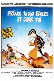 Take Your Ten Thousand Francs and Get Out 1981 on netflix