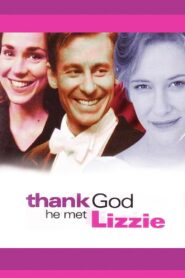 Thank God He Met Lizzie 1997 on netflix