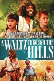 A Waltz Through the Hills 1988 on netflix