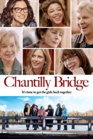 Chantilly Bridge 2023 on netflix