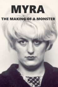 Myra: The Making of a Monster 2003 on netflix
