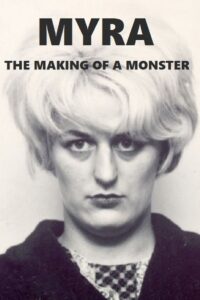 Myra: The Making of a Monster 2003 on netflix