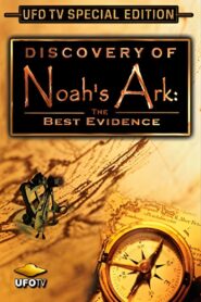 The Incredible Discovery of Noah’s Ark 1993 on netflix