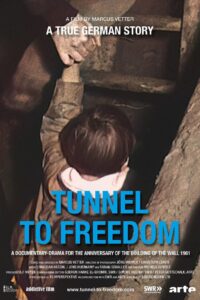 Tunnel to Freedom 2021 on netflix